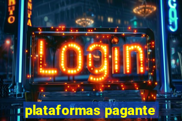 plataformas pagante